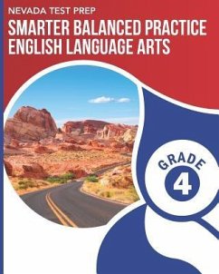 NEVADA TEST PREP Smarter Balanced Practice English Language Arts Grade 4: Practice for the Smarter Balanced (SBAC) ELA Assessments - Hawas, D.