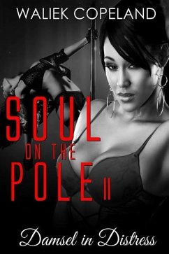 Soul on the Pole 2: Damsel in Distress - Copeland, Waliek