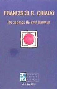 Los zapatos de Knut Hamsun - Rodríguez Criado, Francisco José