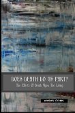 Does Death Do Us Part: The Effects of Death Upon the Living