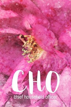 Cho: Chief Household Officer: A Notebook for the Woman in Charge of It All - Creations, Xangelle