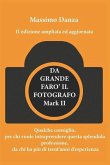 Da Grande Faro' Il Fotografo: Qualche consiglio per chi vuole fare di questa passione una professione, da chi ha più di trent'anni d'esperienza.