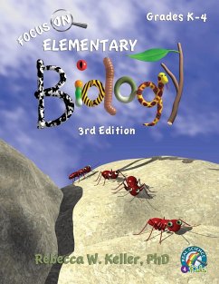 Focus On Elementary Biology Student Textbook 3rd Edition (softcover) - Keller Ph. D., Rebecca W.