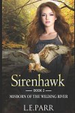 Sirenhawk Book 2: Misborn of the Wilding River