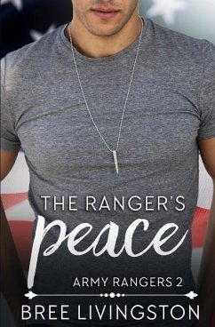 The Ranger's Peace: A Clean Army Ranger Romance Book Two - Livingston, Bree