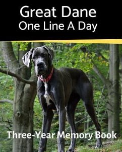 Great Dane - One Line a Day: A Three-Year Memory Book to Track Your Dog's Growth - Journals, Brightview