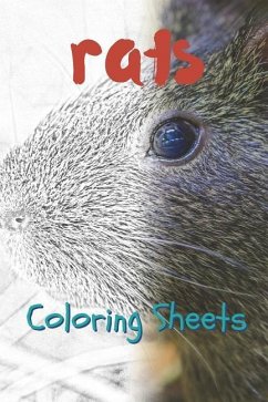 Rat Coloring Sheets: 30 Rat Drawings, Coloring Sheets Adults Relaxation, Coloring Book for Kids, for Girls, Volume 1 - Smith, Julian