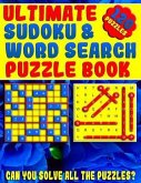 Ultimate Sudoku and Word Search Puzzle Book: Large Print Word Search and Sudoku Book for Adults (Can You Claim Victory Over These Puzzles?)