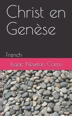 Christ en Genèse: French - Corns, Isaac Newton