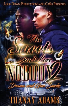 The Streets Don't Love Nobody 2 - Adams, Tranay