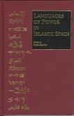 Languages of Power in Islamic Spain: (Occasional Publications of the Department of Near Eastern Studies and the Program of Jewish Studies, Cornell Uni
