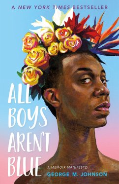 All Boys Aren't Blue - Johnson, George M.