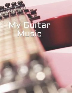 My Guitar Music: Create Your Own Work - Taylor, Carol