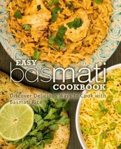 Easy Basmati Cookbook: Discover Delicious Ways to Cook with Basmati Rice (2nd Edition) - Press, Booksumo