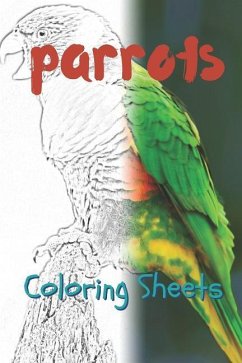 Parrot Coloring Sheets: 30 Parrot Drawings, Coloring Sheets Adults Relaxation, Coloring Book for Kids, for Girls, Volume 15 - Smith, Julian