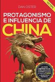 Protagonismo E Influencia de China