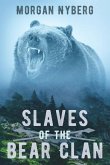 Slaves of the Bear Clan