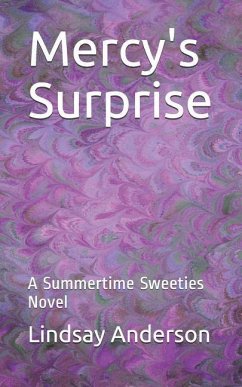 Mercy's Surprise: A Summertime Sweeties Novel - Anderson, Lindsay