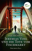 Jeremias Voss und die Tote vom Fischmarkt / Jeremias Voss Bd.1