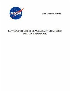 Low Earth Orbit Spacecraft Charging Design Handbook: NASA-HDBK-4006a - Nasa