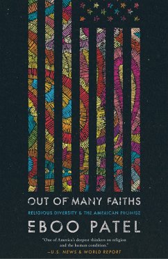 Out of Many Faiths - Patel, Eboo