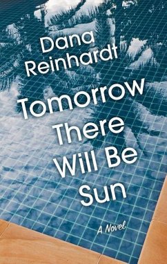 Tomorrow There Will Be Sun - Reinhardt, Dana