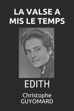 La Valse a MIS Le Temps: Edith Le Mené - Guyomard, Christophe