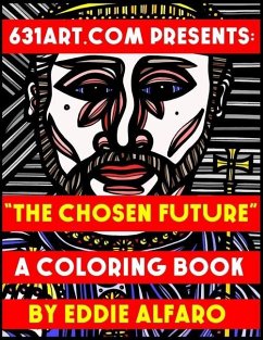 The Chosen Future: A Coloring Book - Alfaro, Eddie