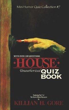 House Unauthorized Quiz Book - Gore, Killian H