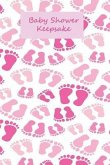 Baby Shower Keepsake: 100 Page Guided Prompt Baby Shower Keepsake Book, Handy 6x9 Size for Baby Girl