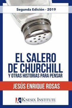 El Salero de Churchill y otras historias para pensar - Rosas, Jesús Enrique