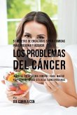 51 Recetas de Ensaladas Súper-Comidas Para Prevenir Y Reducir Los Problemas del Cáncer: Impulse Su Sistema Inmune Para Matar Rápidamente Las Células C