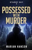 Possessed with Murder: A Murder Mystery with an Astrological Touch