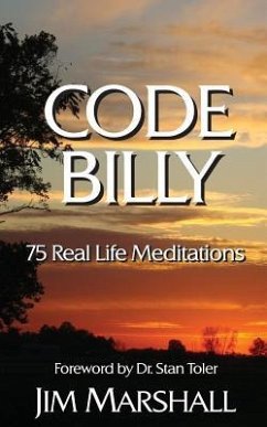 Code Billy: 75 Real Life Meditations - Marshall, Jim