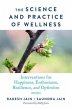 The Science and Practice of Wellness:... - Bild 1