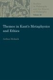 Themes in Kant's Metaphysics and Ethics
