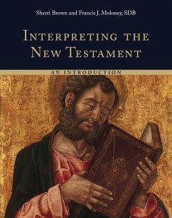 Interpreting the New Testament - Moloney, Francis J; Brown, Sherri