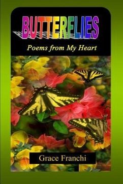 Butterflies: Poems from My Heart - Franchi, Grace