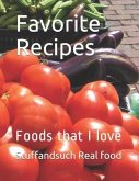 Favorite Recipes: Foods That I Love