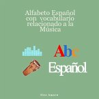 Abc Español: Alfabeto español con vocabulario relacionado a la música