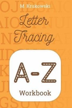 Letter Tracing A-Z: Alphabet Workbook - Krukowski, Mariusz