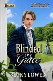 Blinded by Grace