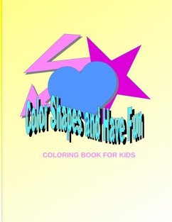Have Fun Coloring Shapes Coloring Book for Kids - Wilson, Tiffany