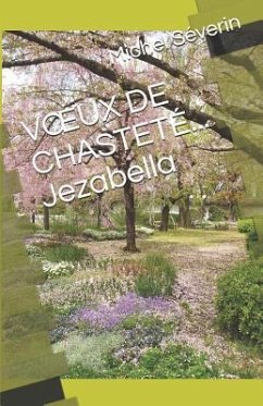 Voeux de Chasteté... Jezabella - Severin, Michel