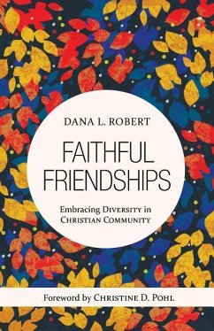 Faithful Friendships - Robert, Dana L.