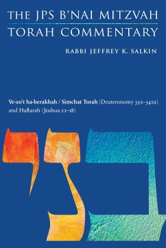 Ve-Zo't Ha-Berakhah / Simchat Torah (Deuteronomy 33:1-34:12) and Haftarah (Joshua 1:1-18) - Salkin, Jeffrey K
