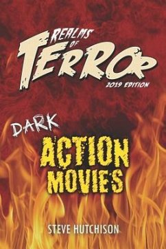 Realms of Terror 2019: Dark Action Movies - Hutchison, Steve