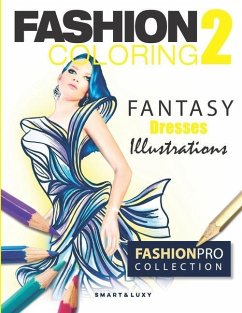 Fashion Coloring 2: Fantasy Dresses - Strasikova, Zu