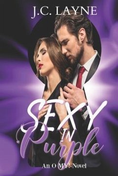 Sexy in Purple (an O My! Novel) - Novel, An O. My!; Layne, J. C.