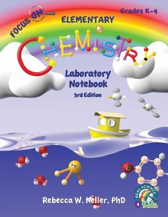Focus On Elementary Chemistry Laboratory Notebook 3rd Edition - Keller Ph. D., Rebecca W.